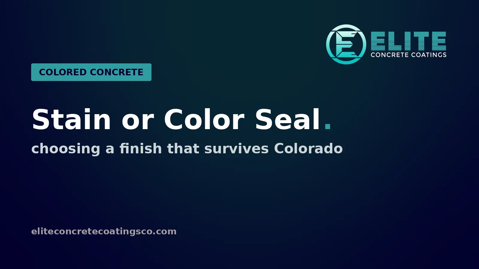 Concrete Staining vs Color Sealing in Colorado Springs